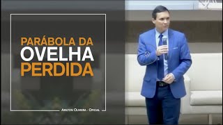 PARÁBOLA DA OVELHA PERDIDA / PR. ARILTON