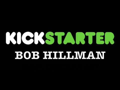Bob Hillman's Official Kickstarter Video