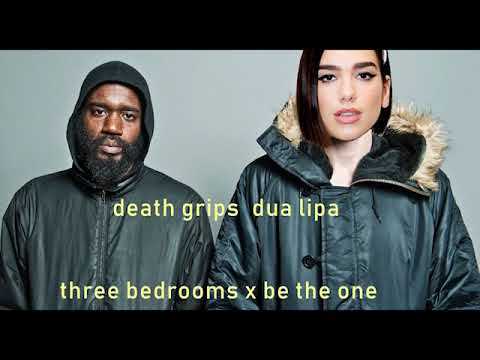 Three Bedrooms X Be the One - Death Grips/Dua Lipa Mashup