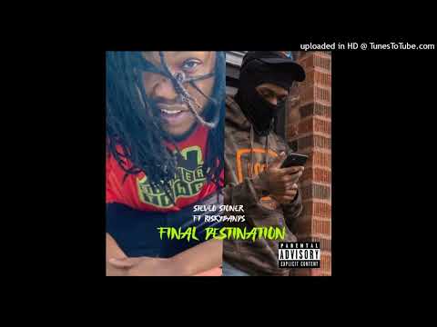SteveO Stoner ft. Riskybands - Final Destination (Audio Only)