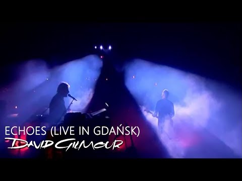 David Gilmour - Echoes (Live In Gdańsk)