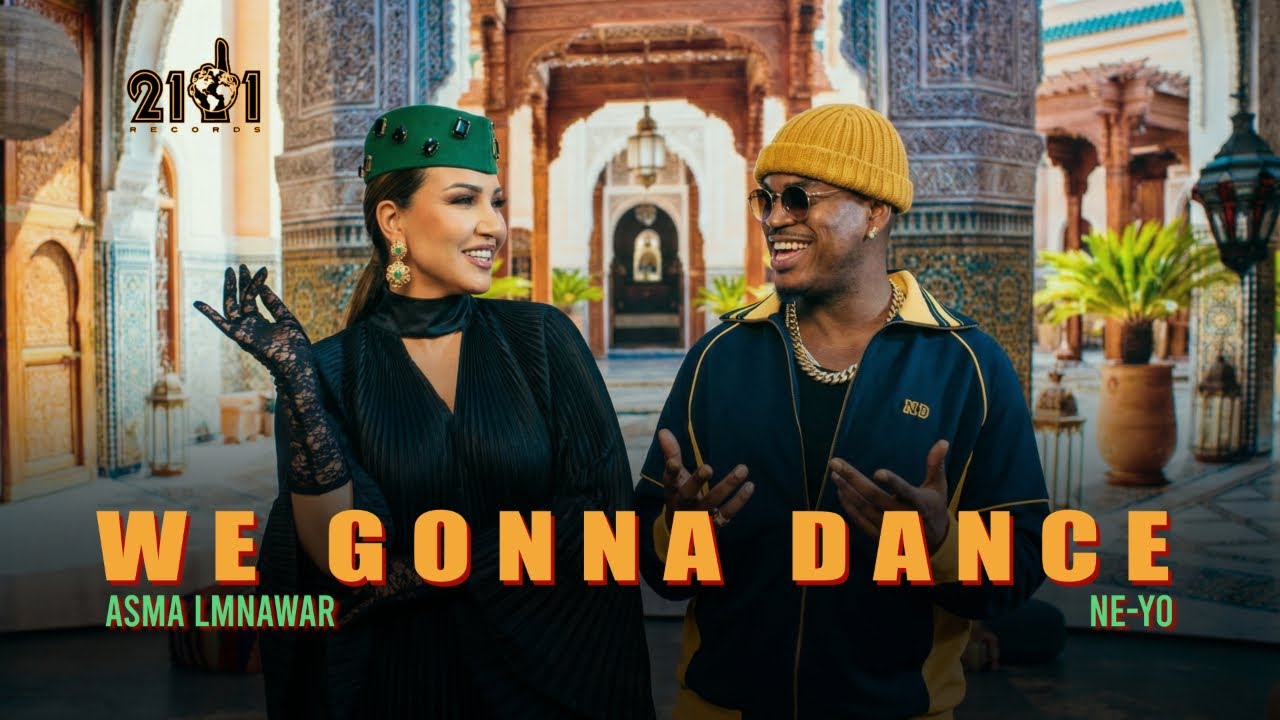 Ne-Yo & Asma Lmnawar — We Gonna Dance