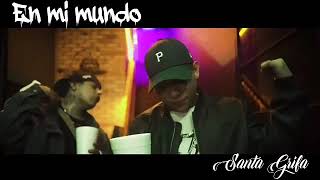 La Santa Grifa - En mi mundo