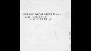 Nine Inch Nails - Not the Actual Events [FULL EP] HD