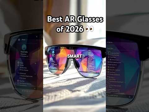 Best Smart Glasses of 2026: The Future Is Wearable!