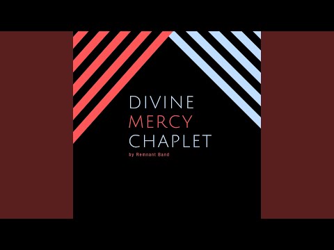 Divine Mercy Chaplet (Remnant Version)
