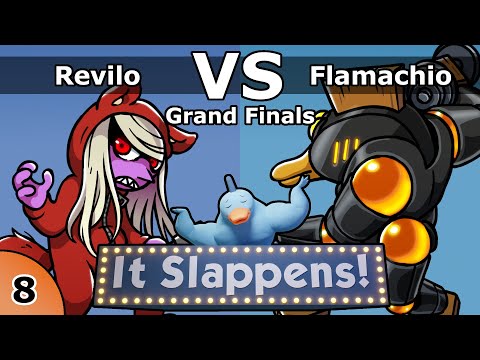 It Slappens #8 - Revilo vs Flamachio (Grand Finals)