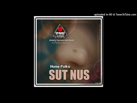 Sut Nus (2022) - Home Folks  (Sparqz-Haus Records)