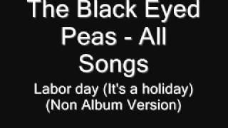 94. The Black Eyed Peas - Labor day (It&#39;s a holiday) (Non Album Version)