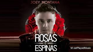 Joey Montana - Rosas O Espinas (Audio)