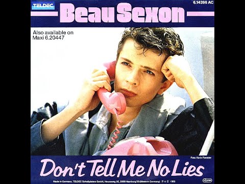 Don't Tell Me No Lies -  Beau Sexon (12" VERSION) HQ SOUND