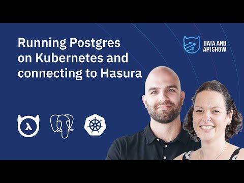 Running Postgres on Kubernetes and connecting to Hasura