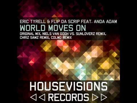 Eric Tyrell & Flip Da Scrip feat. Anda Adam - World Moves On (Chriz Samz Remix Radio Edit)