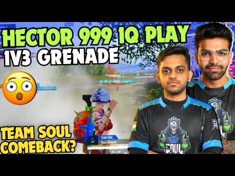SouL Hector 999 IQ Play 🔥 1V3 GRENADE CLUTCH 😱 CASTER SHOCKED 😳 Team SouL 🚀