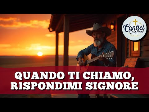 Rispondimi, Signore - Cantico Cristiano di preghiera e di intercessione con testi