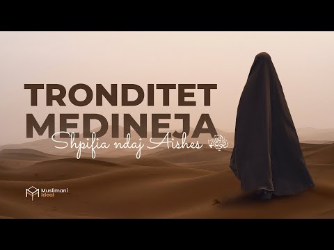 TRONDITET MEDINEJA - Shpifja ndaj Aishes, رضي الله عنها | SHUMË EMOCIONALE