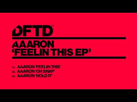 Aaaron 'Feelin This'