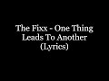 The Fixx - One Thing Leads To Another (Lyrics HD)