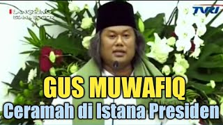 Download lagu Gus Muwafiq Ceramah di Istana Presiden mp3