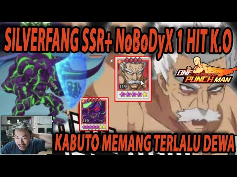 🔥🔥SILVERFANG NoBoDyX PUN TIDAKU KUAT 1 HIT K.O KABUTO SSR+!! - ONE PUNCH MAN:The Strongest