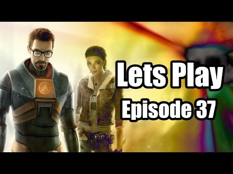 Half-Life 2 Co-op : Episode 37 "Did you get it in?"