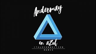 Andermay - En Azul (Italoconnection Remix) - Official Lyric Video