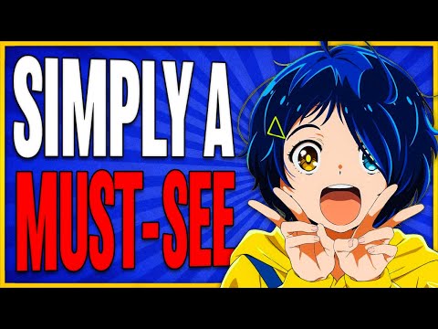You HAVE to Watch Wonder Egg Priority.