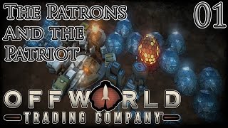 Let's Play Offworld Trading Company The Patron and The Patriot Campaign Part 1