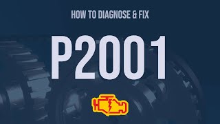 OBD Code p2001 Guide to Repair