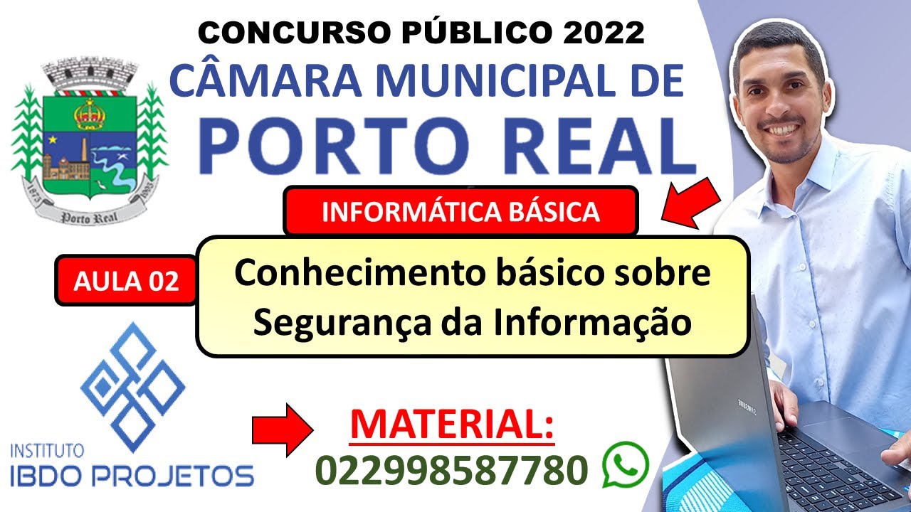 02 - Conhecimento básico sobre Segurança da Informação - Concurso Câmara de Porto Real RJ 2022 IBDO