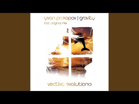 Gravity (Original Mix)