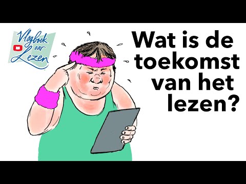Wat is de toekomst van het lezen? - Vlogboek over lezen #03