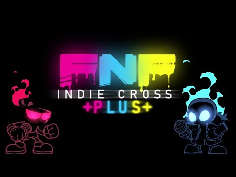 Friday Night Funkin': Indie Cross PLUS! (FULL MOD REVIEW!)