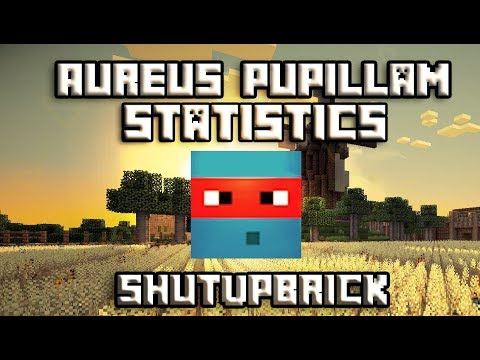 Aureus Pupillam - Player Statistics - ShutUpBrick - (S4-S10)