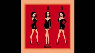 Becky G - LBD Audio
