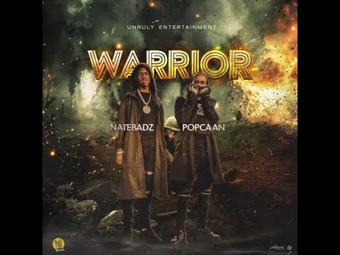 Natebadz & Popcaan - WARRIOR (Official Audio)