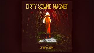 Download lagu Dirty Sound Magnet - Me And My Shadow (full album) mp3