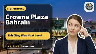 Crowne Plaza Bahrain By IHG - This Stay Was Next Level | Madinat `Isa, Bahrain🏩