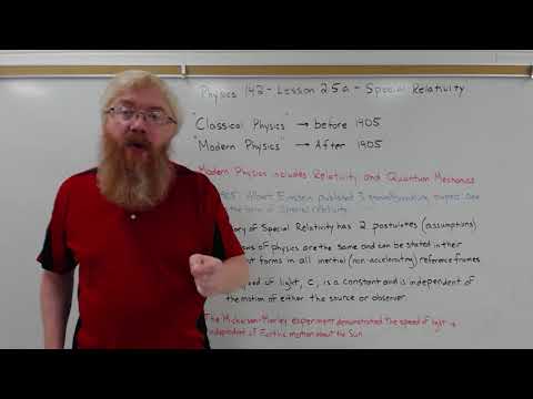 Physics 142 - Lesson 2.5a - Special Relativity