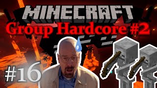 Minecraft Group HC #2 |16| Skeleton Troubles - Chilled Out