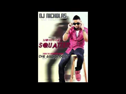 DJ Nicholas - Move That Squatter (Audio)