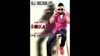 DJ Nicholas - Move That Squatter (Audio)