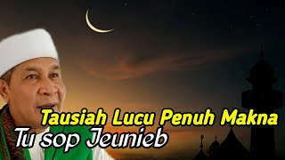 Download lagu Tausiah Lucu Penuh Makna. | Tu Sop Jeunieb. mp3 Download lagu Tausiah Lucu Penuh Makna. | Tu Sop Jeunieb. mp3