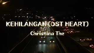 Download lagu KEHILANGAN (OST HEART) [[Lyrics]] - Christina The mp3