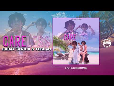 Exray Taniua & Teslah | Careless | Official Audio