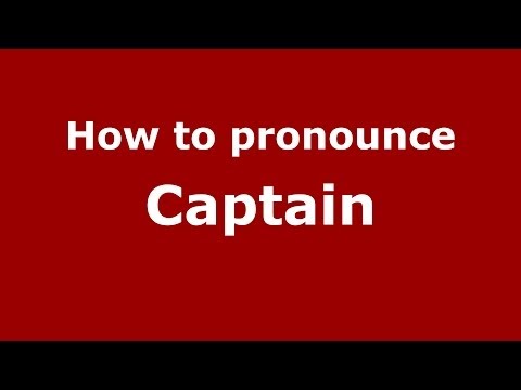 How to pronounce Captain