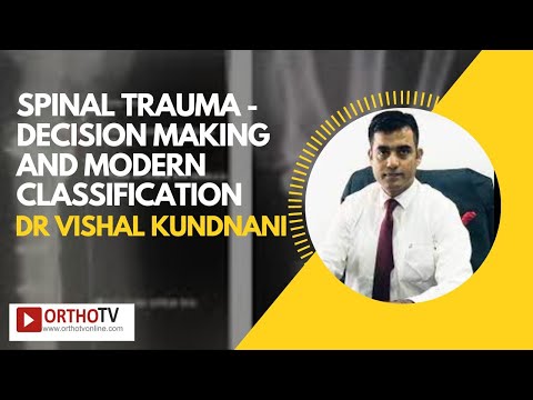 BSS Webinar: Spinal Trauma  - decision making and modern classification by Dr Vishal Kundnani