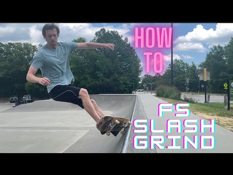 How to Frontside Slash Grind