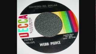 Webb Pierce  ~  Showing His Dollar