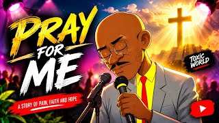PRAY FOR ME 🙏 TOXIC WORLD - (Official Lyrics Video)